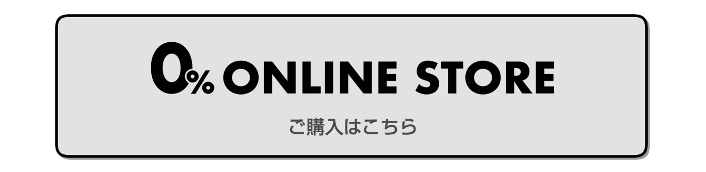 0% ONLINE STORE